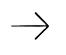 →